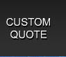 Custom Quote